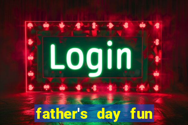 father's day fun slot quest