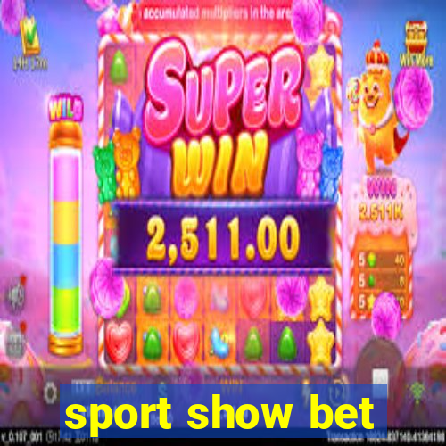 sport show bet