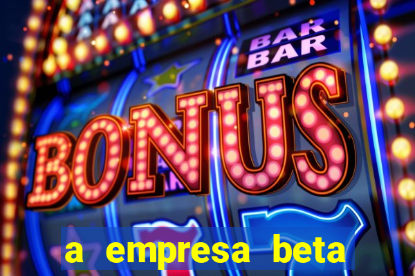 a empresa beta finalizou dezembro com 20 unidades