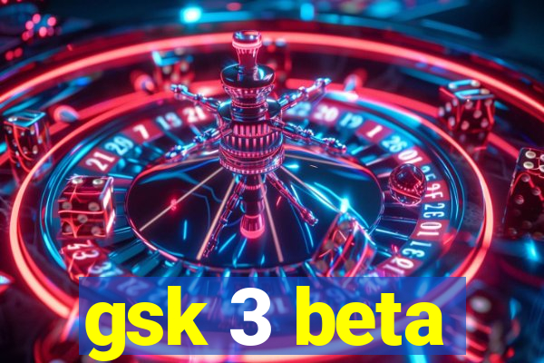 gsk 3 beta