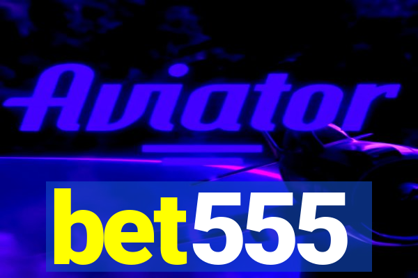 bet555