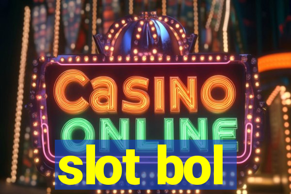 slot bol