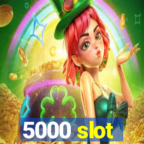 5000 slot