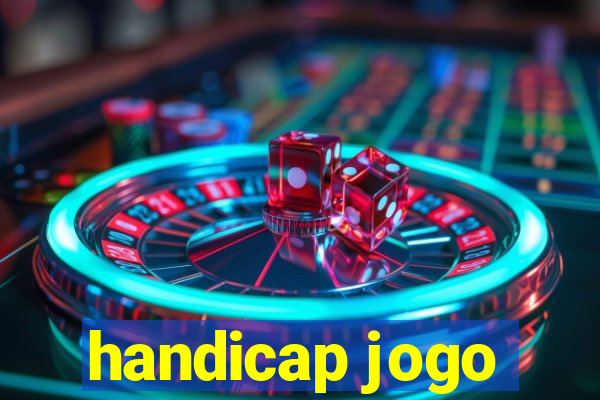 handicap jogo