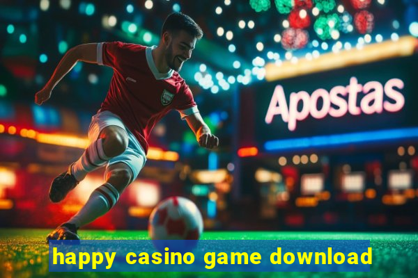 happy casino game download