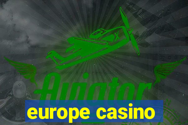 europe casino