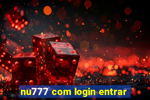 nu777 com login entrar