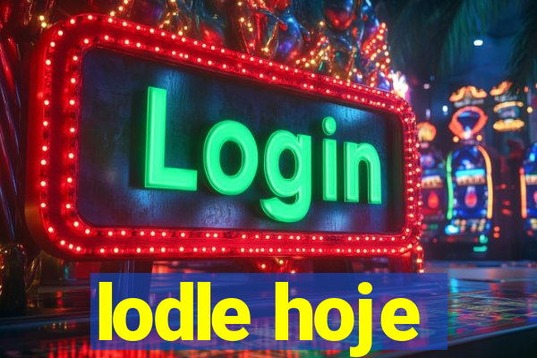 lodle hoje