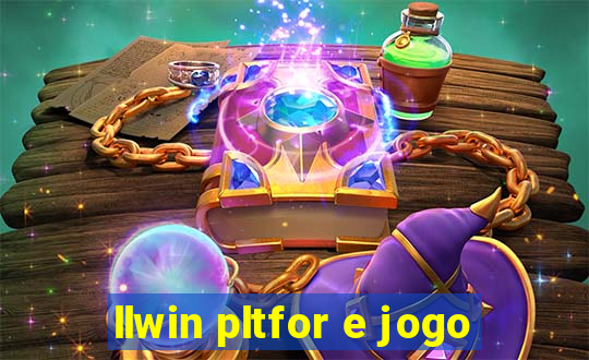 llwin pltfor e jogo