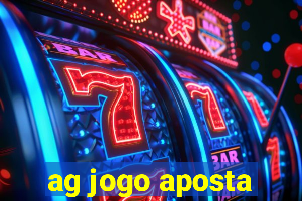 ag jogo aposta