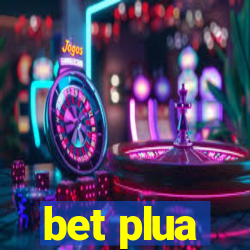 bet plua