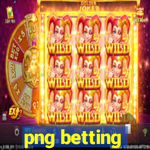 png betting