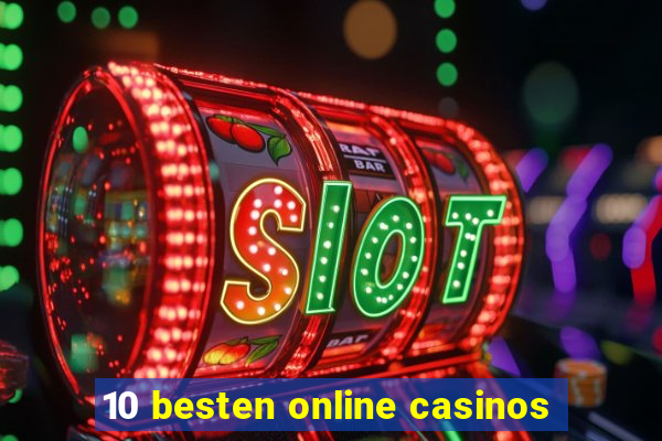 10 besten online casinos