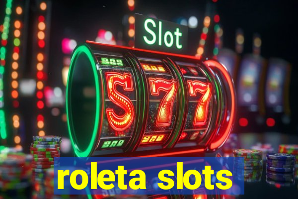 roleta slots