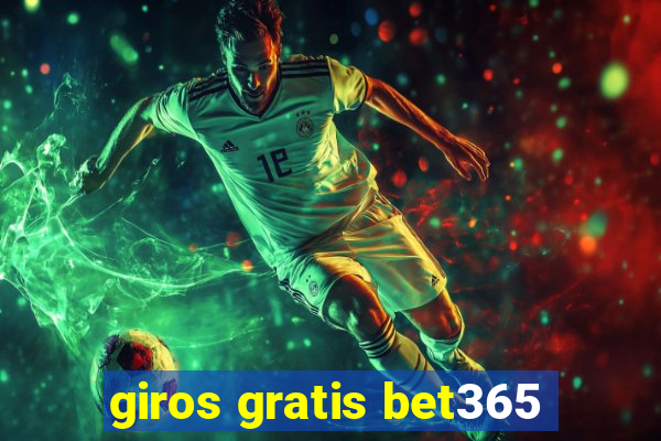 giros gratis bet365