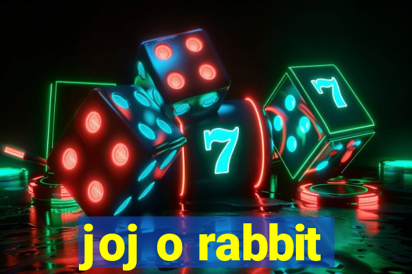 joj o rabbit