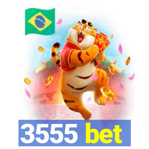 3555 bet