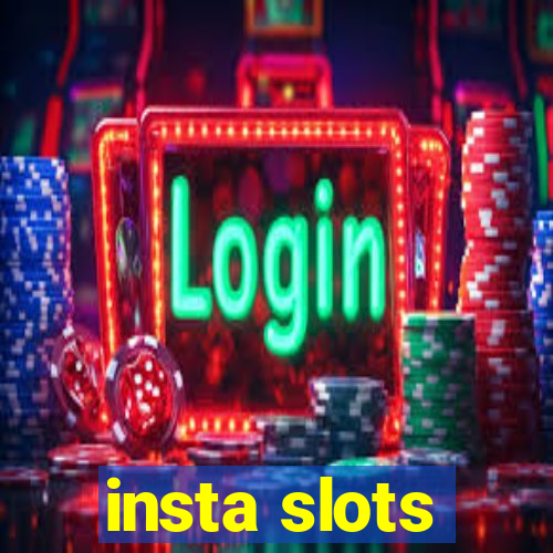 insta slots