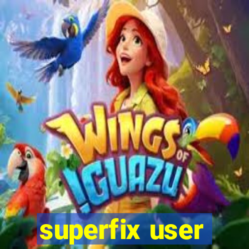 superfix user