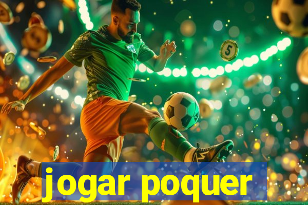 jogar poquer