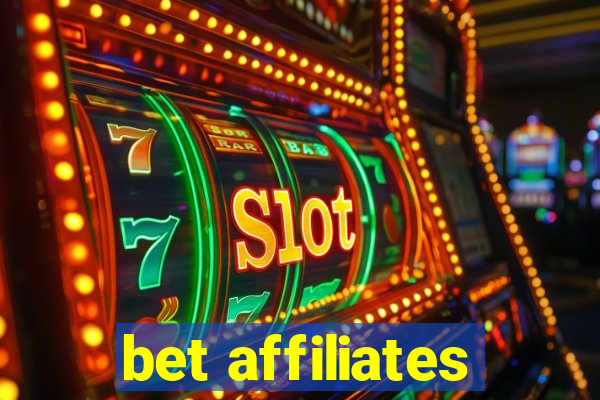 bet affiliates