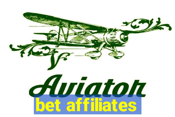 bet affiliates