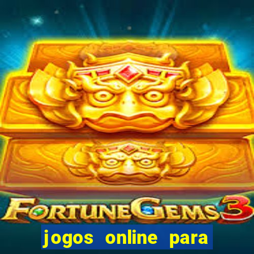 jogos online para ganhar dinheiro de verdade 2022