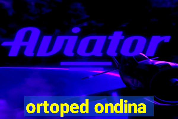 ortoped ondina