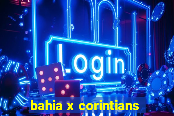 bahia x corintians