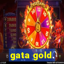 gata gold.