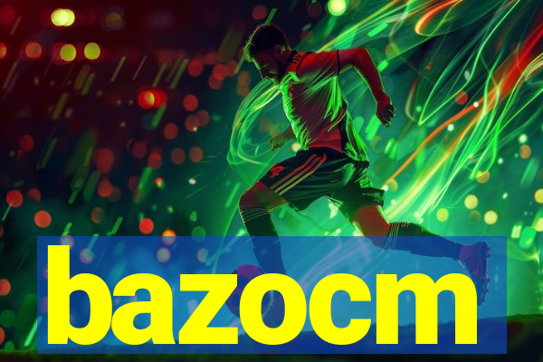 bazocm