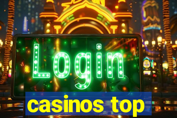 casinos top