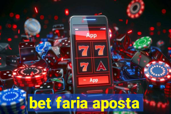 bet faria aposta