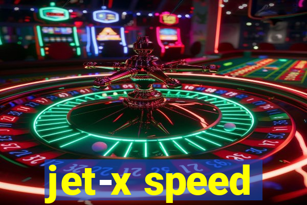 jet-x speed