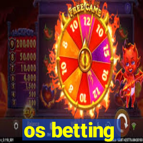 os betting