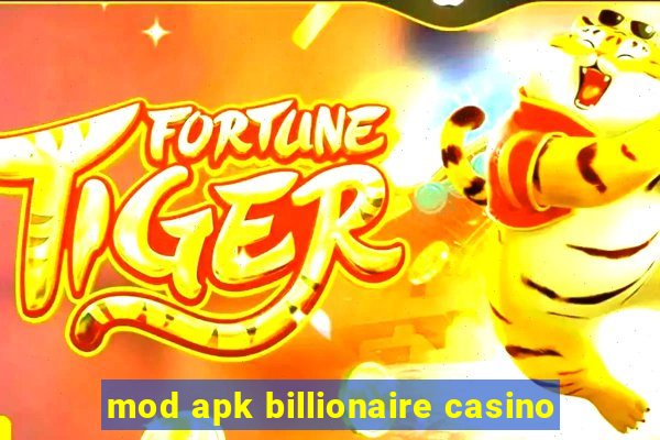 mod apk billionaire casino