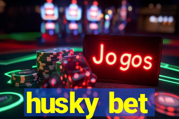 husky bet