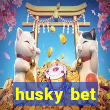 husky bet