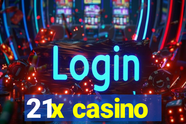 21x casino