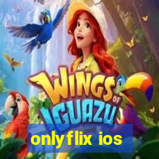 onlyflix ios