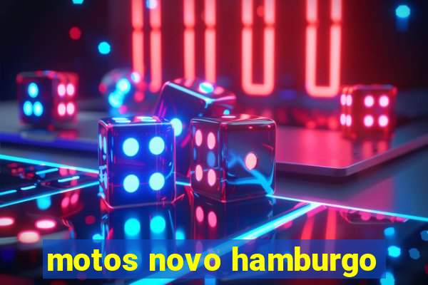 motos novo hamburgo