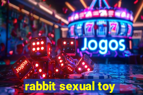 rabbit sexual toy