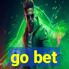 go bet