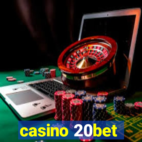 casino 20bet