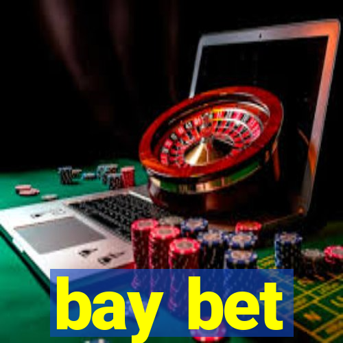 bay bet