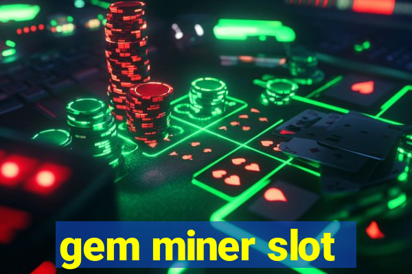 gem miner slot