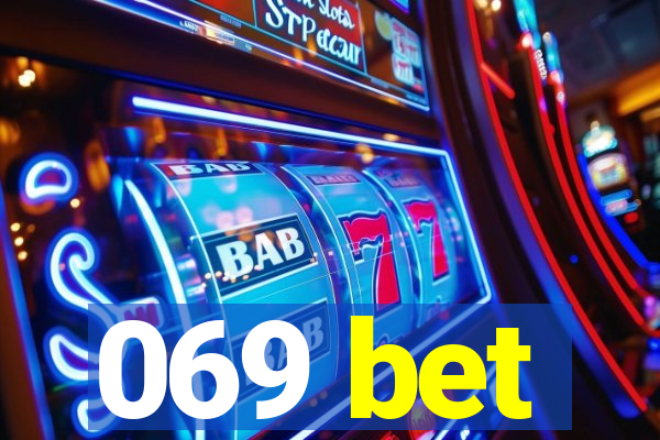 069 bet