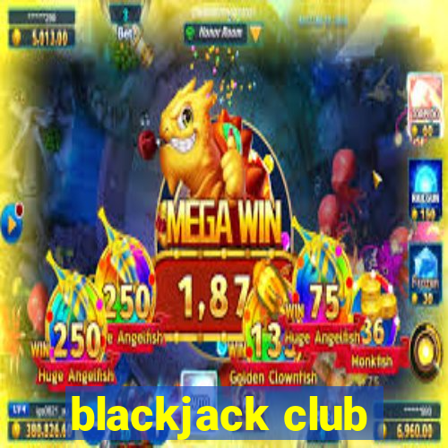 blackjack club