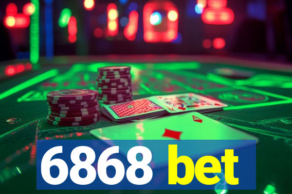 6868 bet