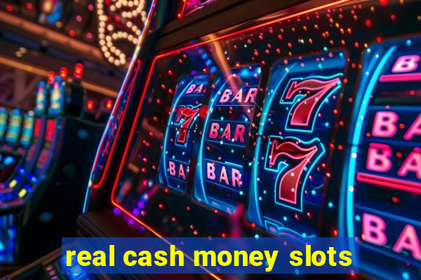 real cash money slots